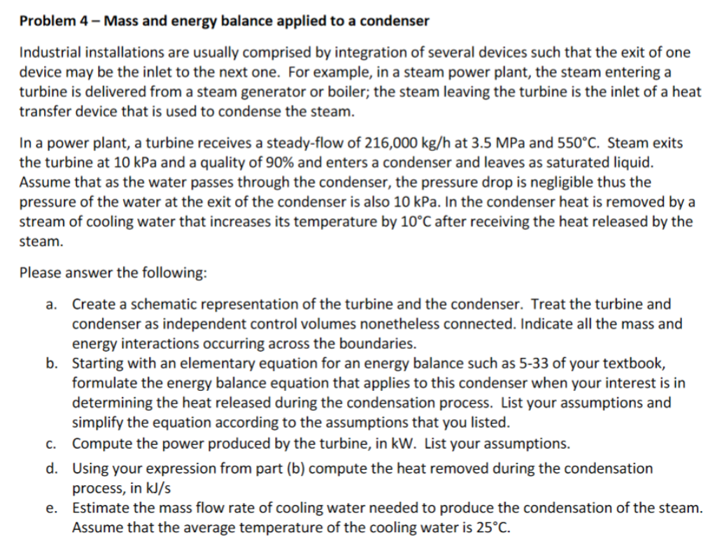 Solved Problem 4 - Mass and energy balance applied to a | Chegg.com