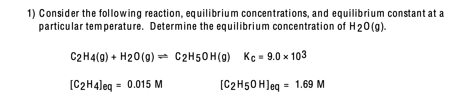 Solved 1 Consider the following reaction equilibrium Chegg