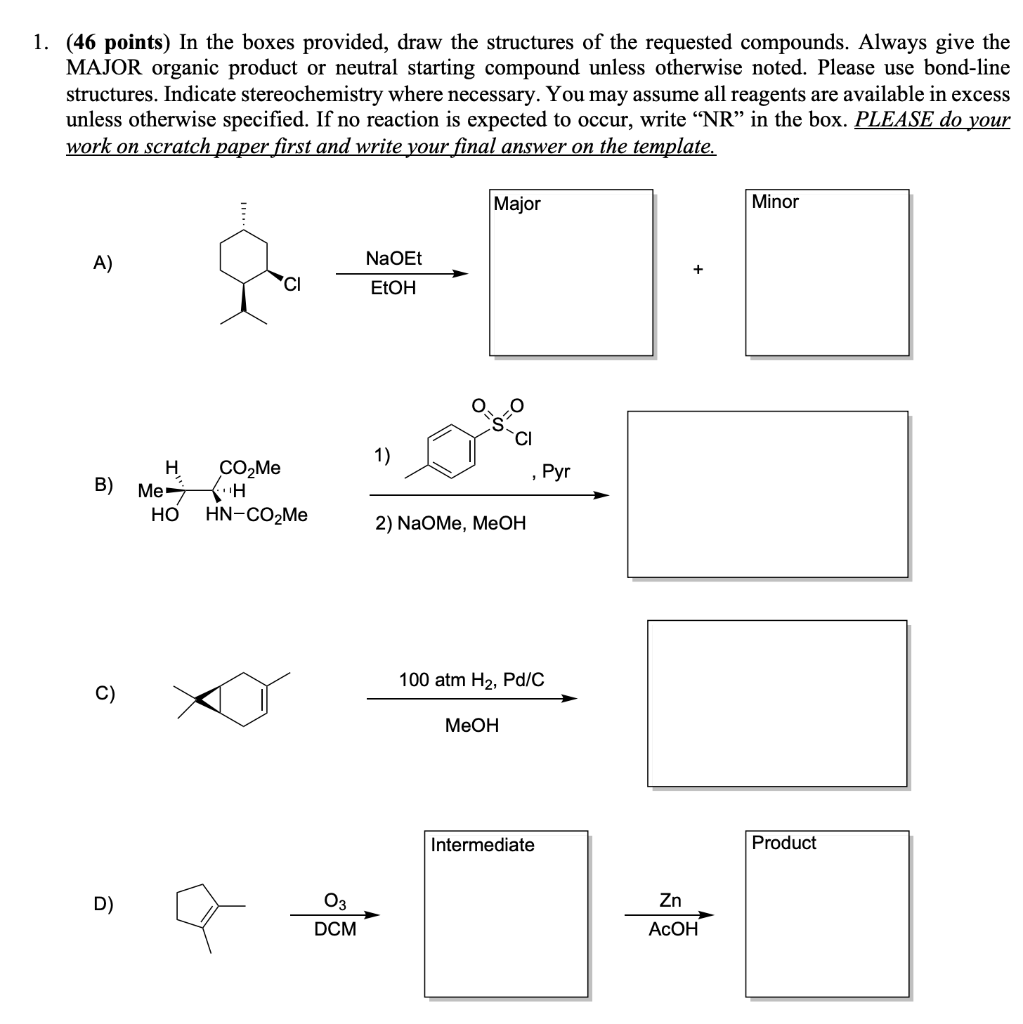 Solved In the boxes provided, draw the structures of the | Chegg.com