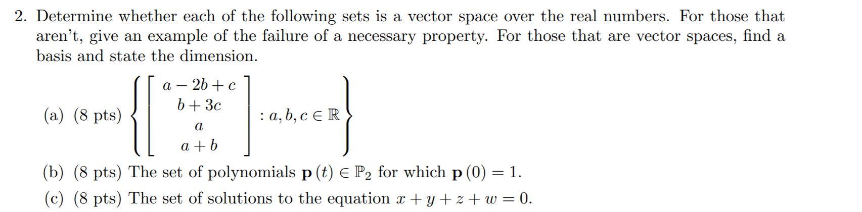 Solved 2. Determine whether each of the following sets is a | Chegg.com
