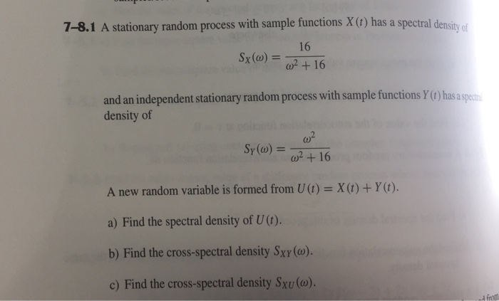 Solved as a spectral density of 7-8. 1 A stationary random | Chegg.com