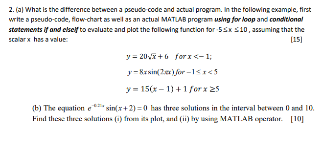Solved 2. (a) What is the difference between a pseudo-code | Chegg.com