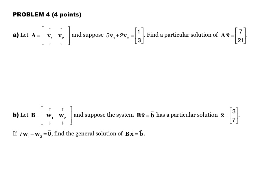 Solved PROBLEM 4 (4 points) 1 十 a) Let A= and suppose 5v, | Chegg.com
