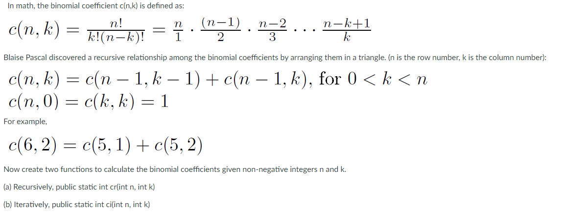 Solved In Math The Binomial Coefficient C N K Is Define Chegg Com