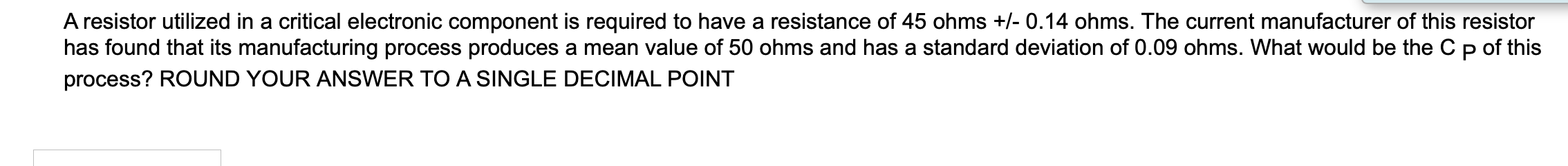 Solved A resistor utilized in a critical electronic | Chegg.com