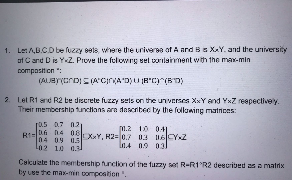 Solved 1 Let A B C D Be Fuzzy Sets Where The Universe Of A