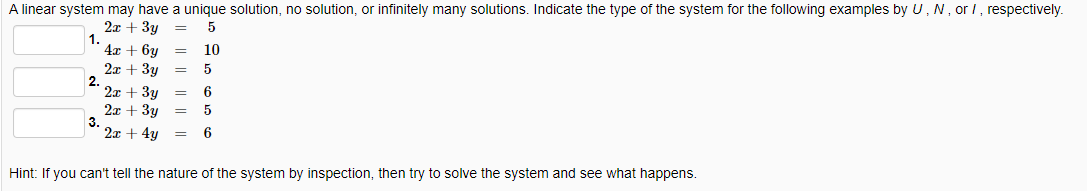 Solved A Linear System May Have A Unique Solution, No | Chegg.com