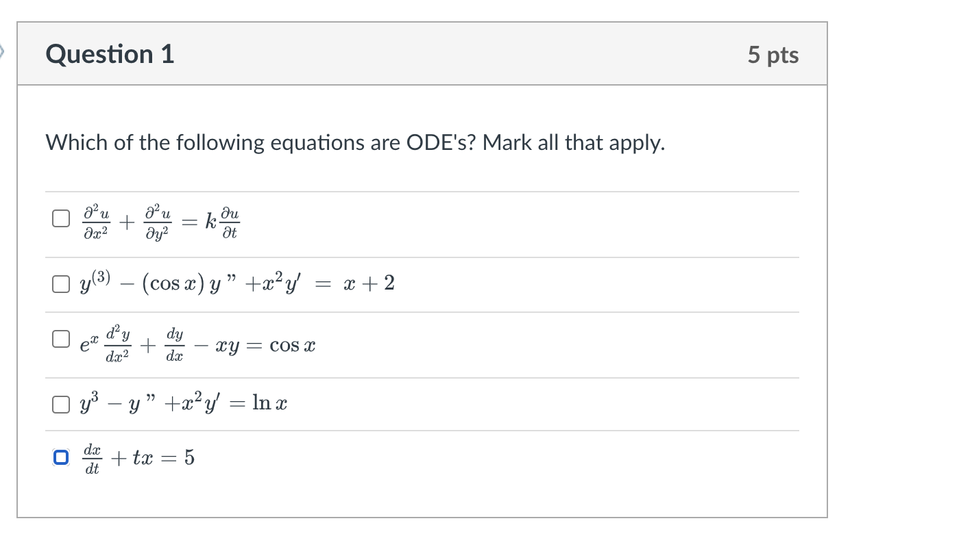 Solved Question 1Which of the following equations are ODE's? | Chegg.com