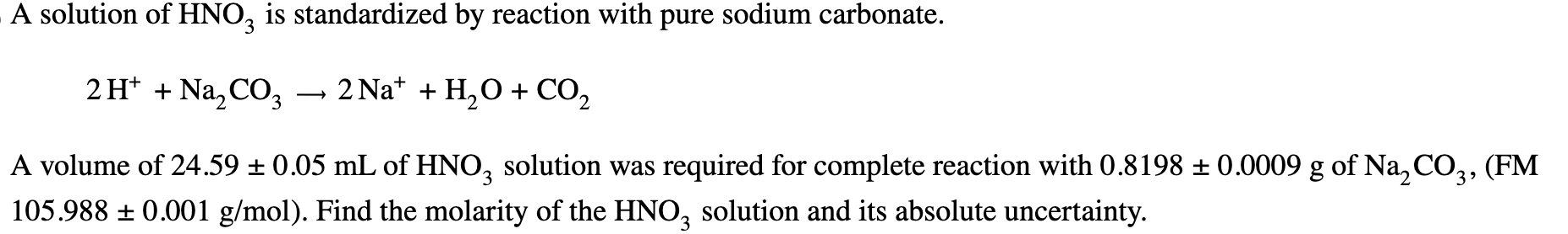 Solved 2H++Na2CO3→2Na++H2O+CO2 A volume of 24.59±0.05 mL of | Chegg.com