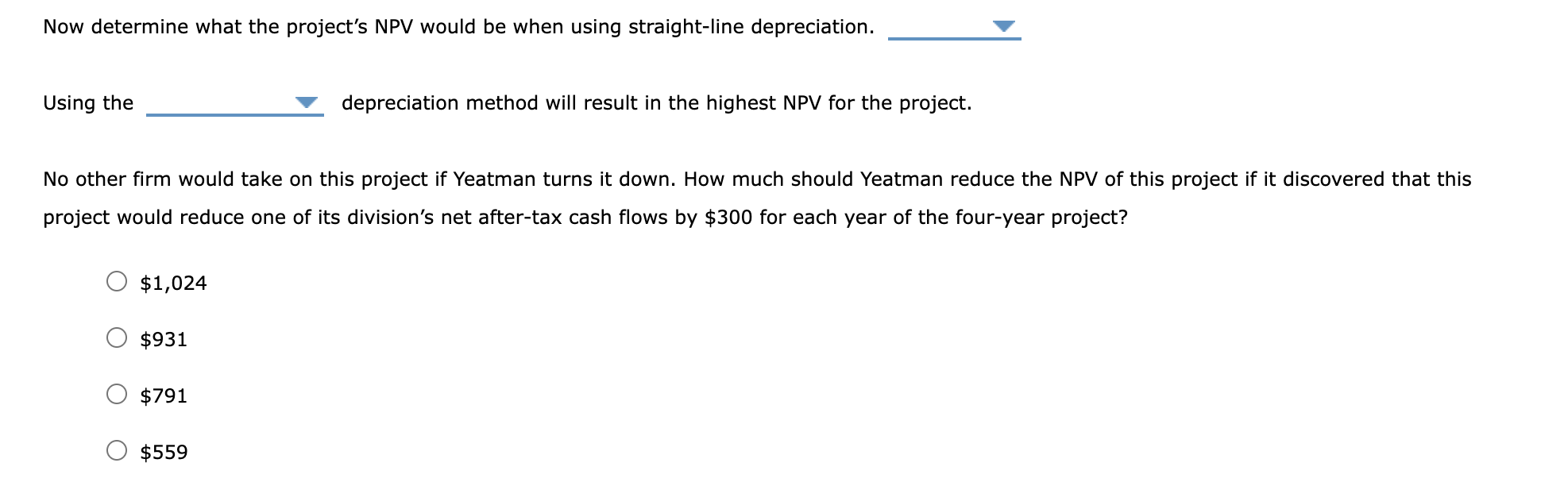 Solved Now determine what the project's NPV would be when | Chegg.com