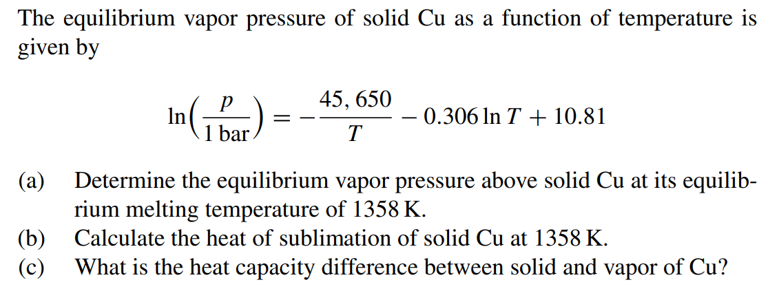 Solved The Equilibrium Vapor Pressure Of Solid Cu As A 