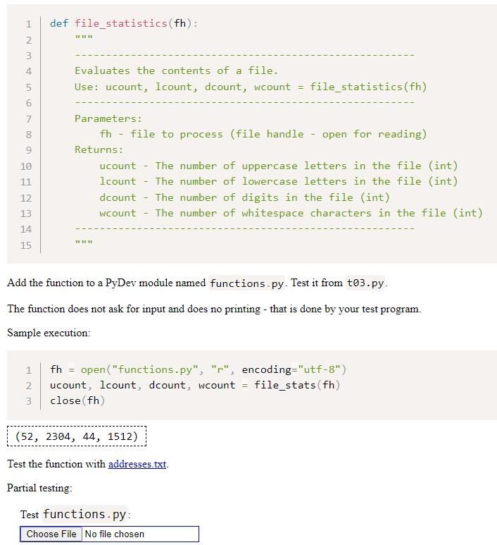 Solved 1 def file_statistics(fh): 2 111111 N 3 4 a Evaluates | Chegg.com