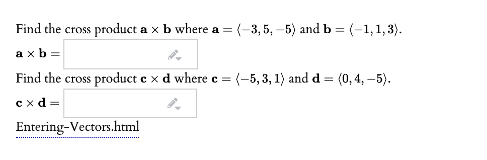 Solved Find the cross product a × b where a = (-4,-2, 2) and | Chegg.com