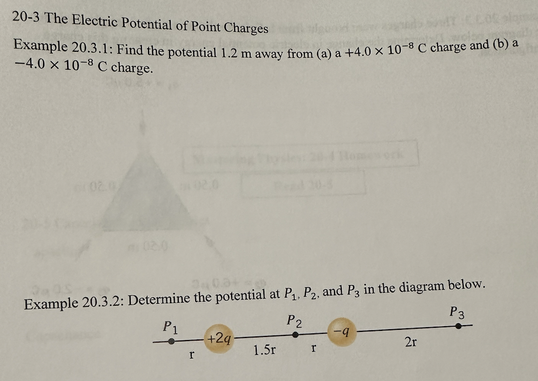 20-3 The Electric Potential of Point Charges
Example 20.3.1: Find the potential \( 1.2 \mathrm{~m} \) away from (a) \( \mathr