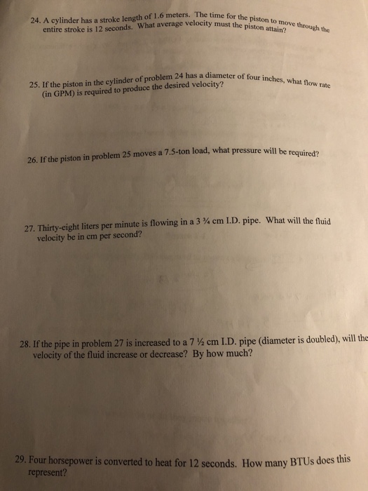 Solved 24 A Cylinder Has A Stroke Length Of 1 6 Meters The Chegg
