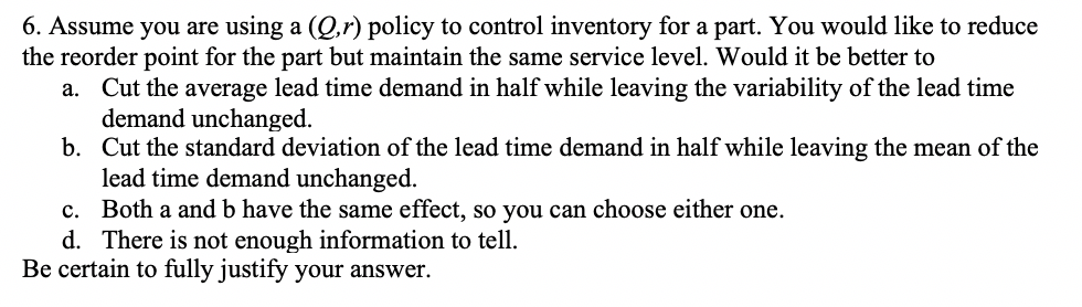 Q R Policy Solved 6. Assume you are using a (Q,r) policy to control | Chegg.com