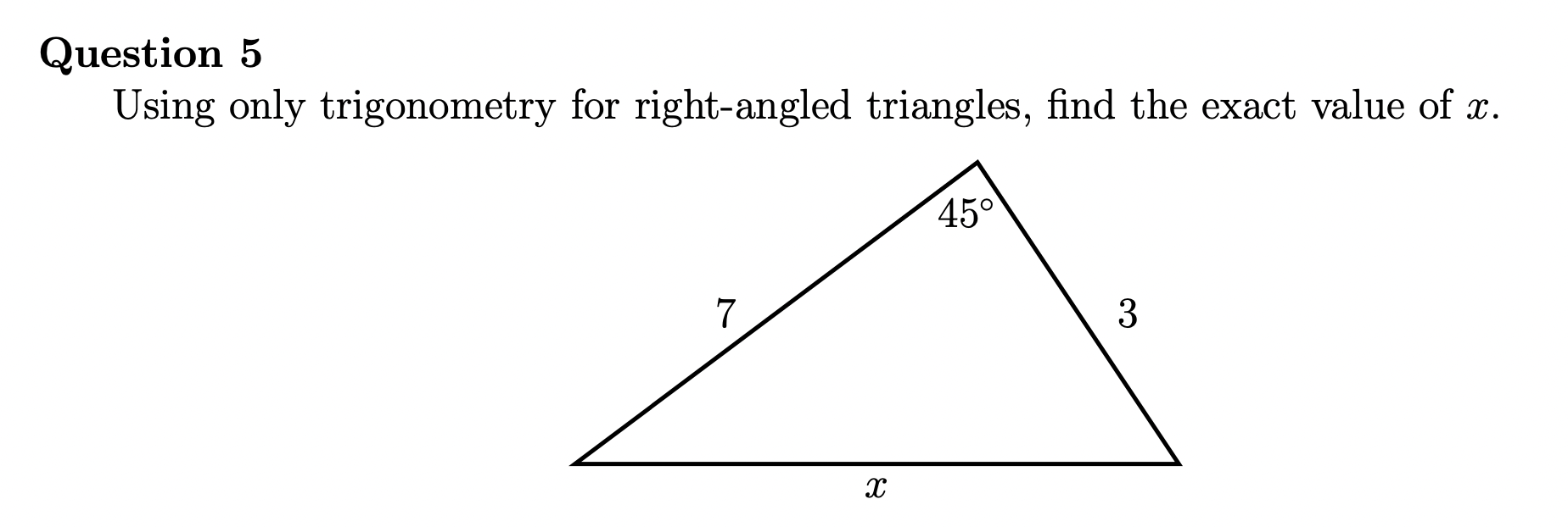 Solved Question 5 Using only trigonometry for right-angled | Chegg.com