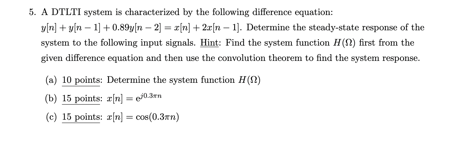 Solved 5. A DTLTI system is characterized by the following | Chegg.com