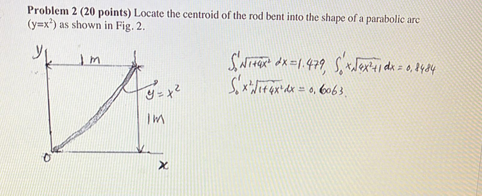 Solved Problem 2 ( 20 points) Locate the centroid of the rod