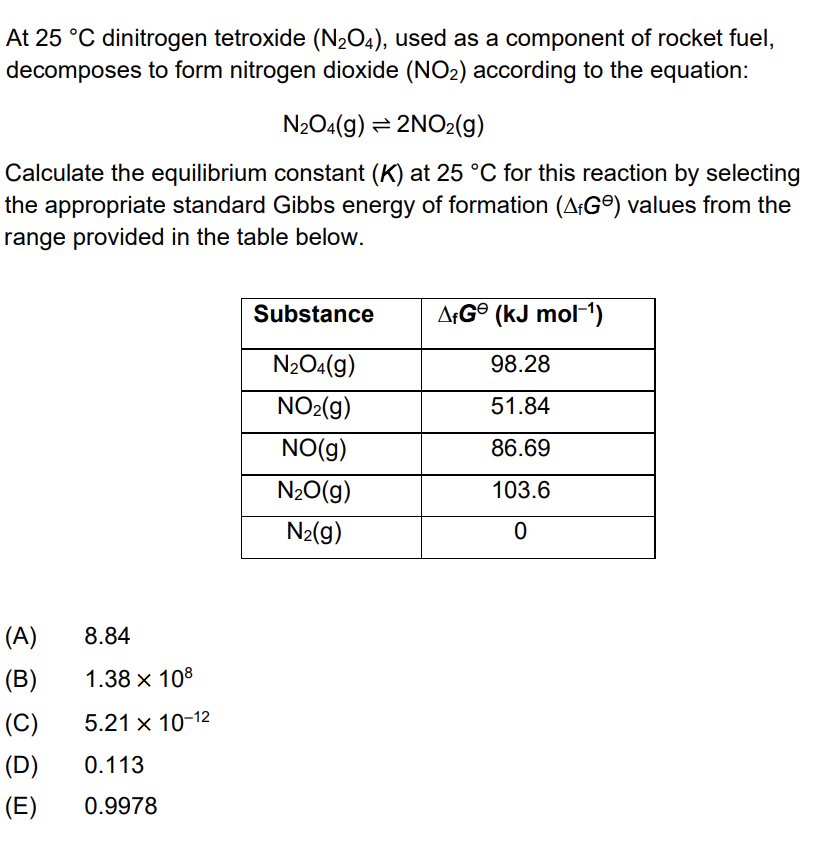 Solved At 25 °C dinitrogen tetroxide (N204), used as a
