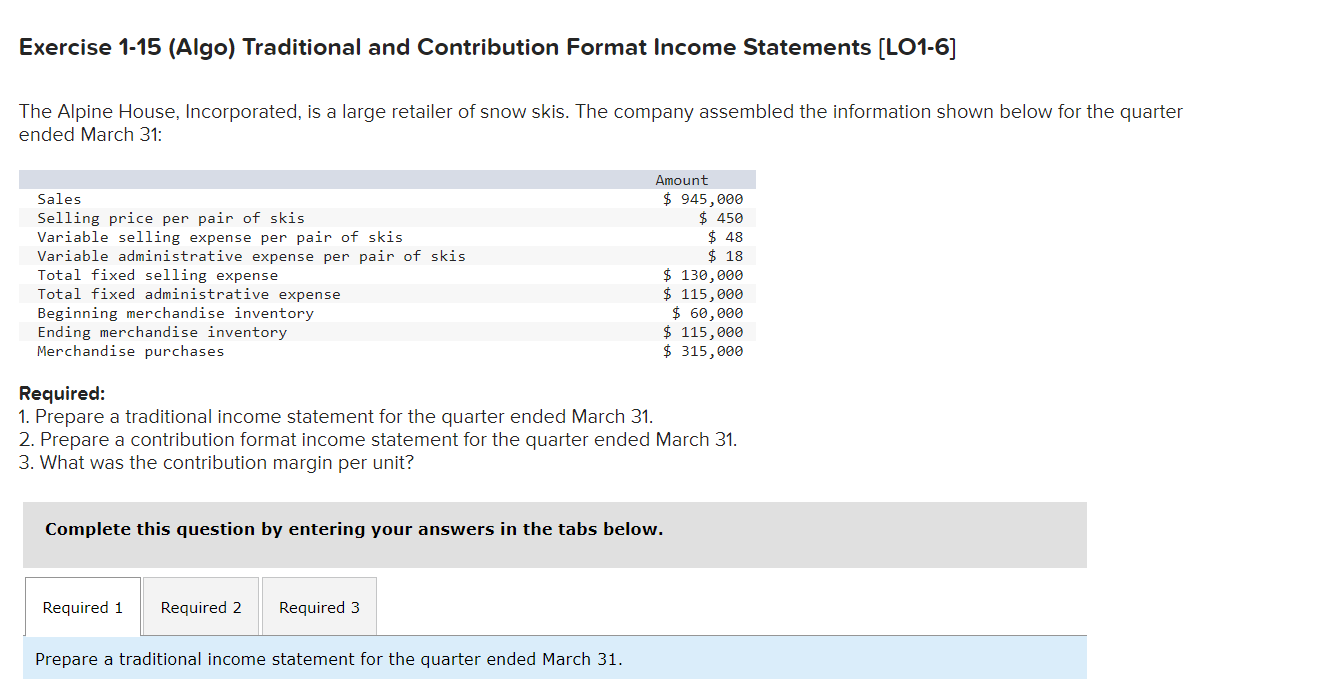 Solved Required 1 Prepare A Traditional Income Statement 8164