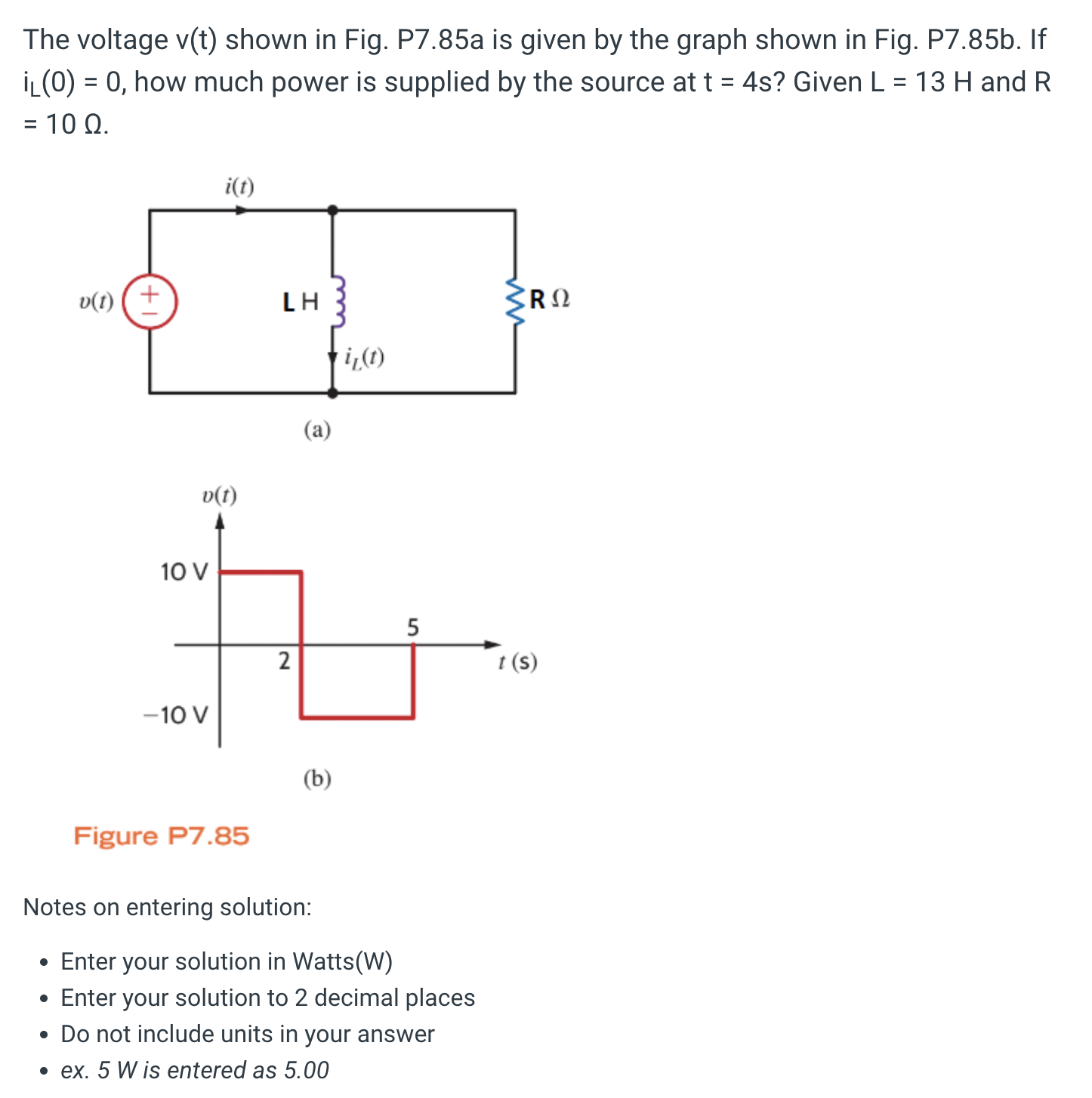 Solved The Voltage V(t) Shown In Fig. P7.85a Is Given By The | Chegg.com