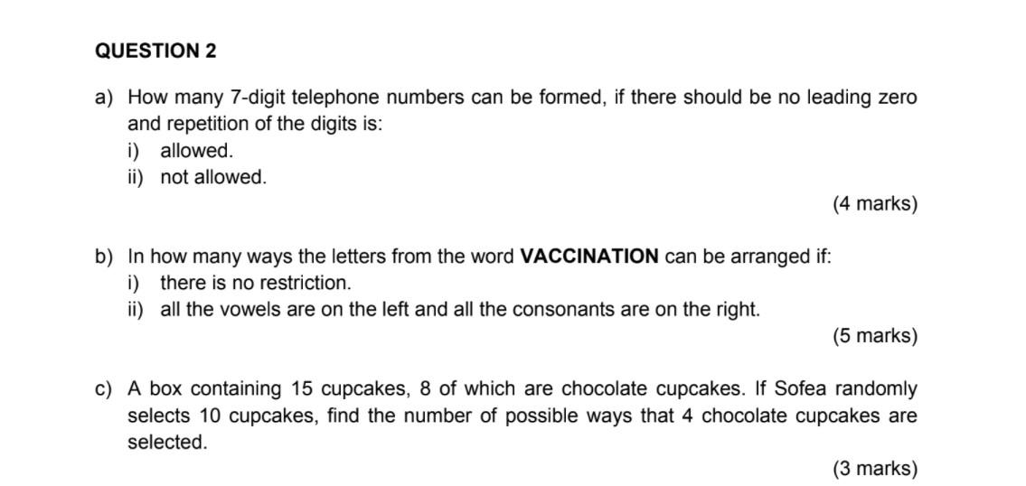 Solved QUESTION 2 A) How Many 7-digit Telephone Numbers Can | Chegg.com