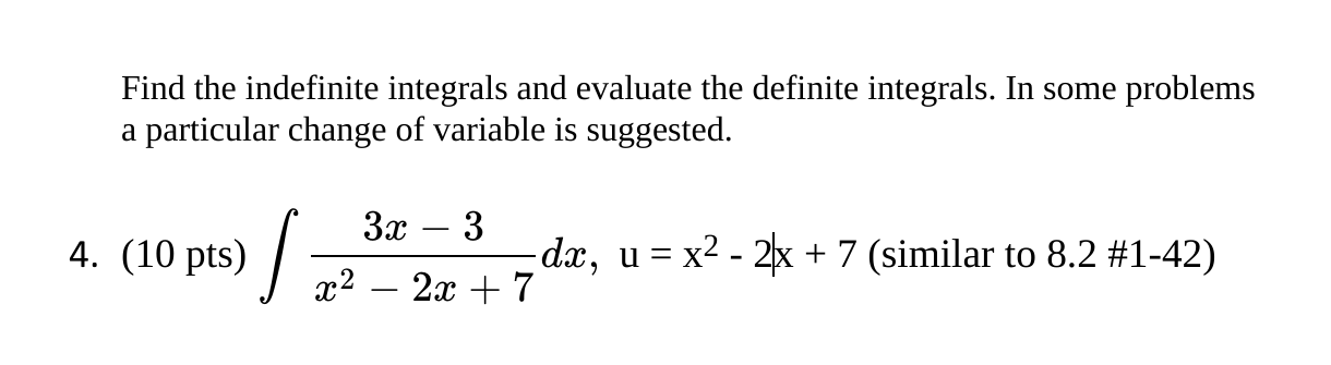 Solved Find the indefinite integrals and evaluate the | Chegg.com