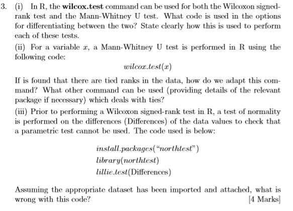 Solved 3. (i) In R, the wilcox.test command can be used for | Chegg.com