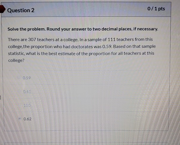 Solved Question 2 0/1 pts Solve the problem. Round your | Chegg.com