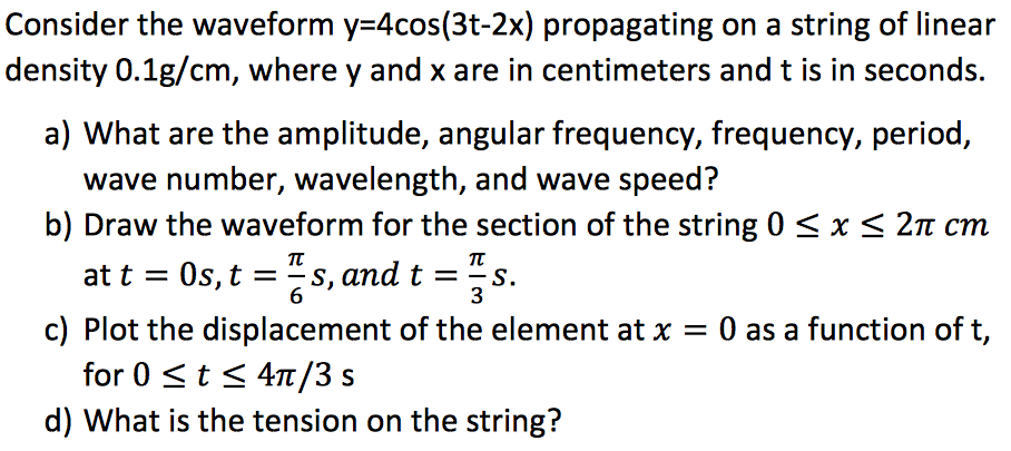 solved-consider-the-waveform-y-4cos-3t-2x-propagating-on-a-chegg