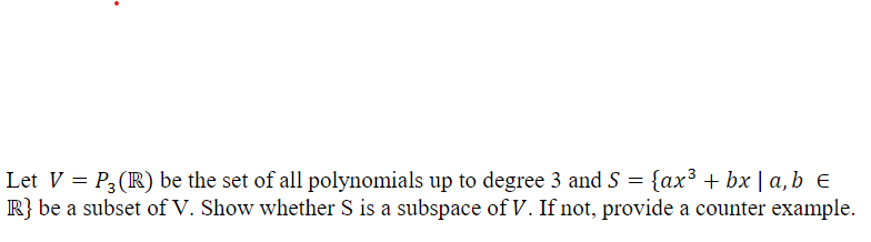 Solved Let V=P3(R) be the set of all polynomials up to | Chegg.com