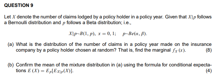 Solved QUESTION 9 Let X Denote The Number Of Claims Lodged | Chegg.com