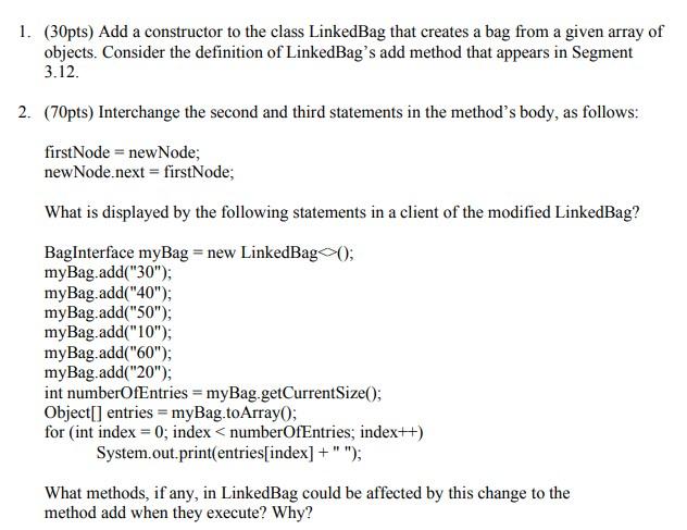 Solved 1. (30pts) Add a constructor to the class LinkedBag | Chegg.com