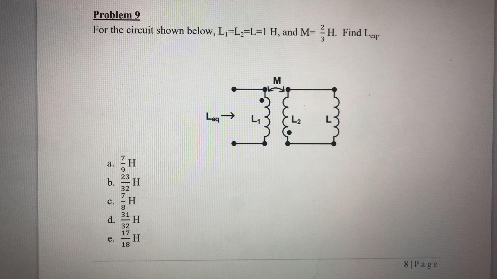 Solved Problem 9 For the circuit shown below, L1=L2=L=1 H, | Chegg.com