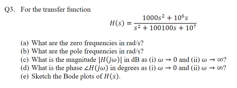 Solved Q3. For the transfer function | Chegg.com