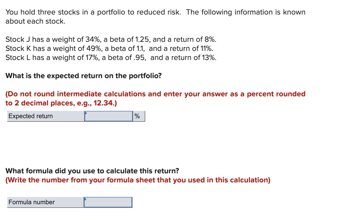 Solved You hold three stocks in a portfolio to reduced risk.