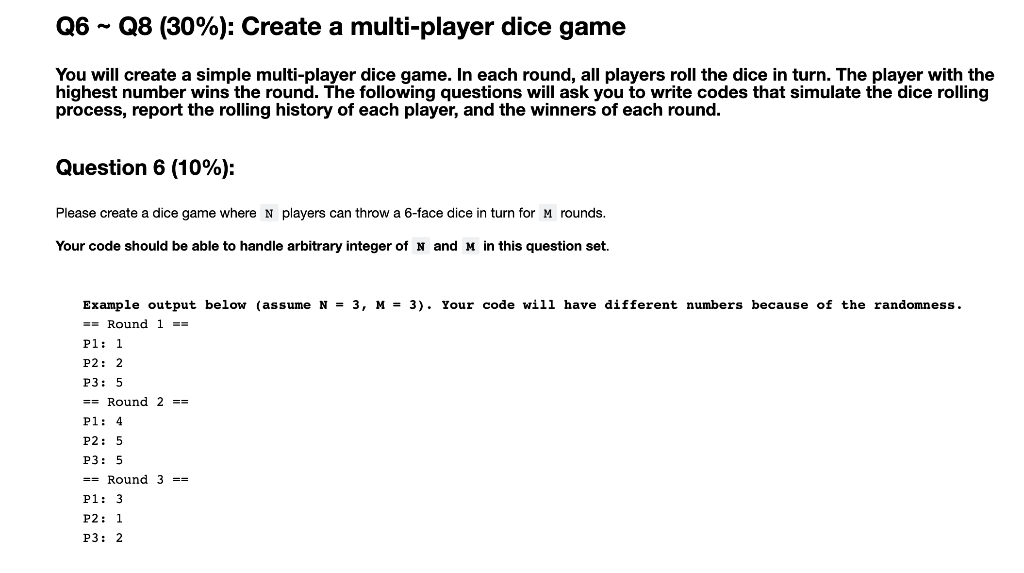 Solved Q6 - Q8 (30%): Create a multi-player dice game You | Chegg.com