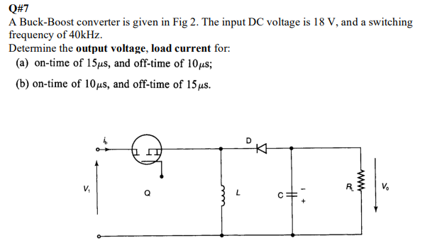 Solved A Buck-Boost converter is given in Fig 2. The input | Chegg.com