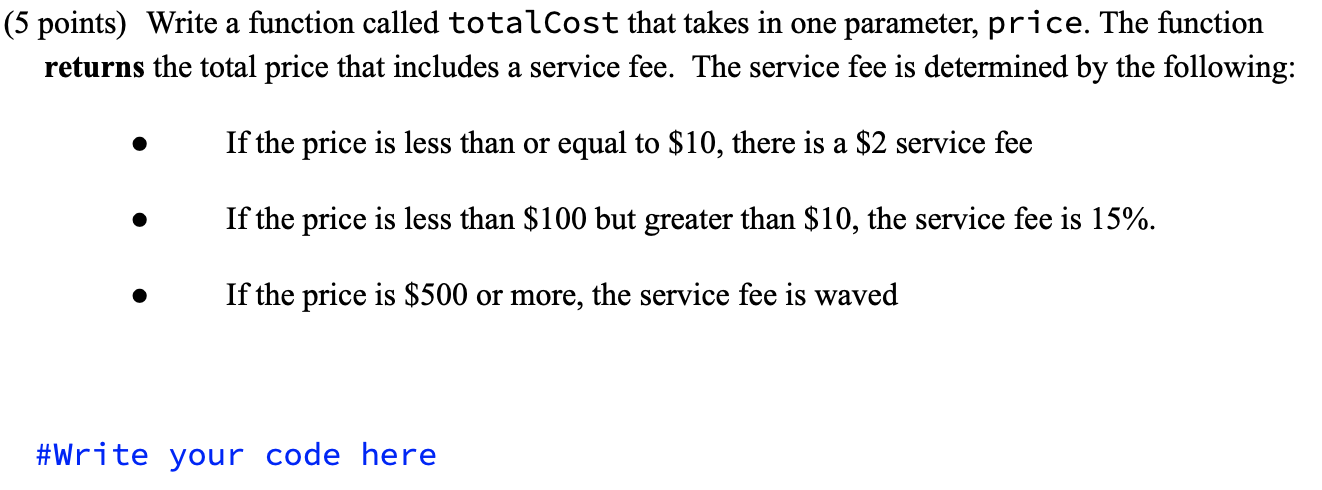 Solved (5 points) Write a function called total cost that | Chegg.com