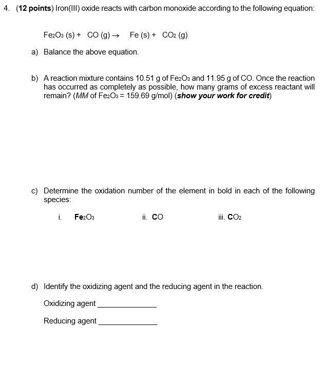Solved 4. (12 points) Iron(III) oxide reacts with carbon