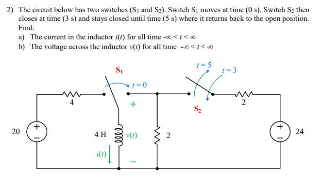 Solved 2) The Circuit Below Has Two Switches (S1 And S2). | Chegg.com