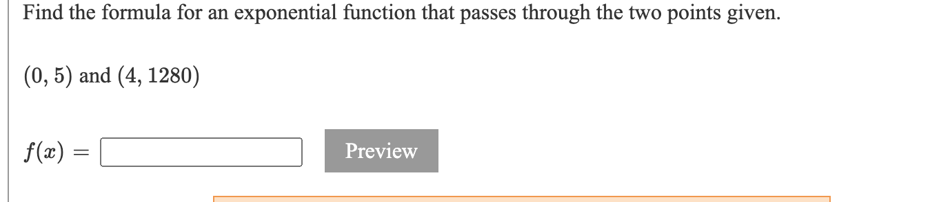 Solved Find the formula for an exponential function that | Chegg.com