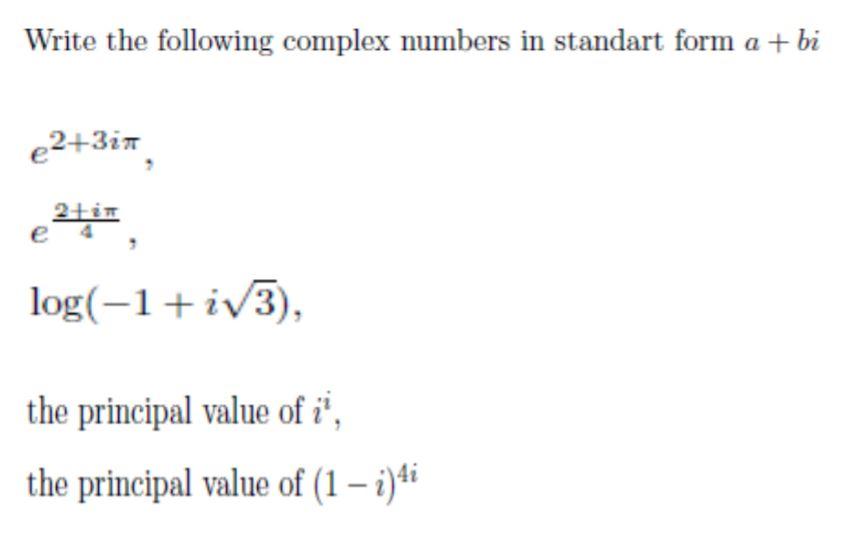 Solved Write the following complex numbers in standart form | Chegg.com
