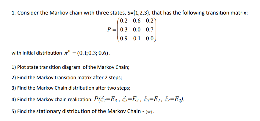 Solved 1. Consider The Markov Chain With Three States, | Chegg.com