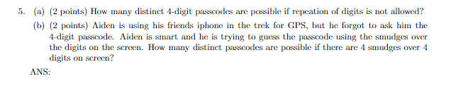 Solved 5. (a) (2 Points) How Many Distinct 4-digit Passcodes | Chegg.com