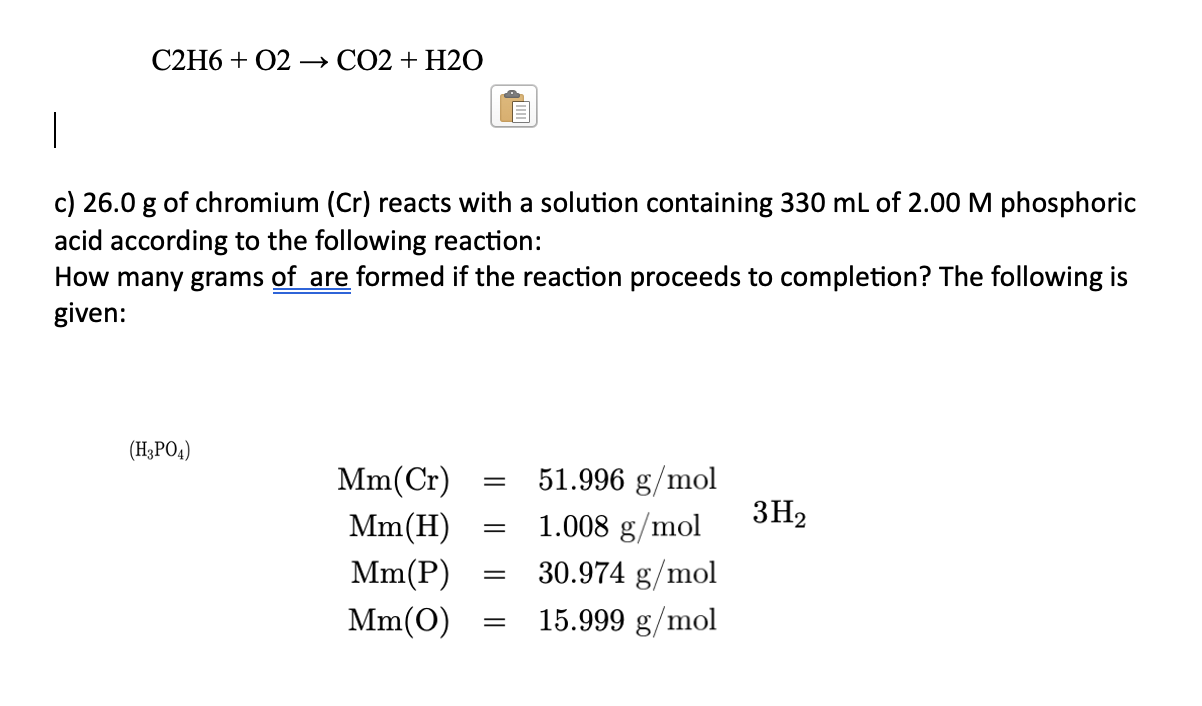 C2H6+O2→CO2+H2O c) 26.0 g of chromium (Cr) reacts | Chegg.com