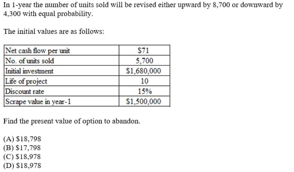 Solved In 1-year the number of units sold will be revised | Chegg.com