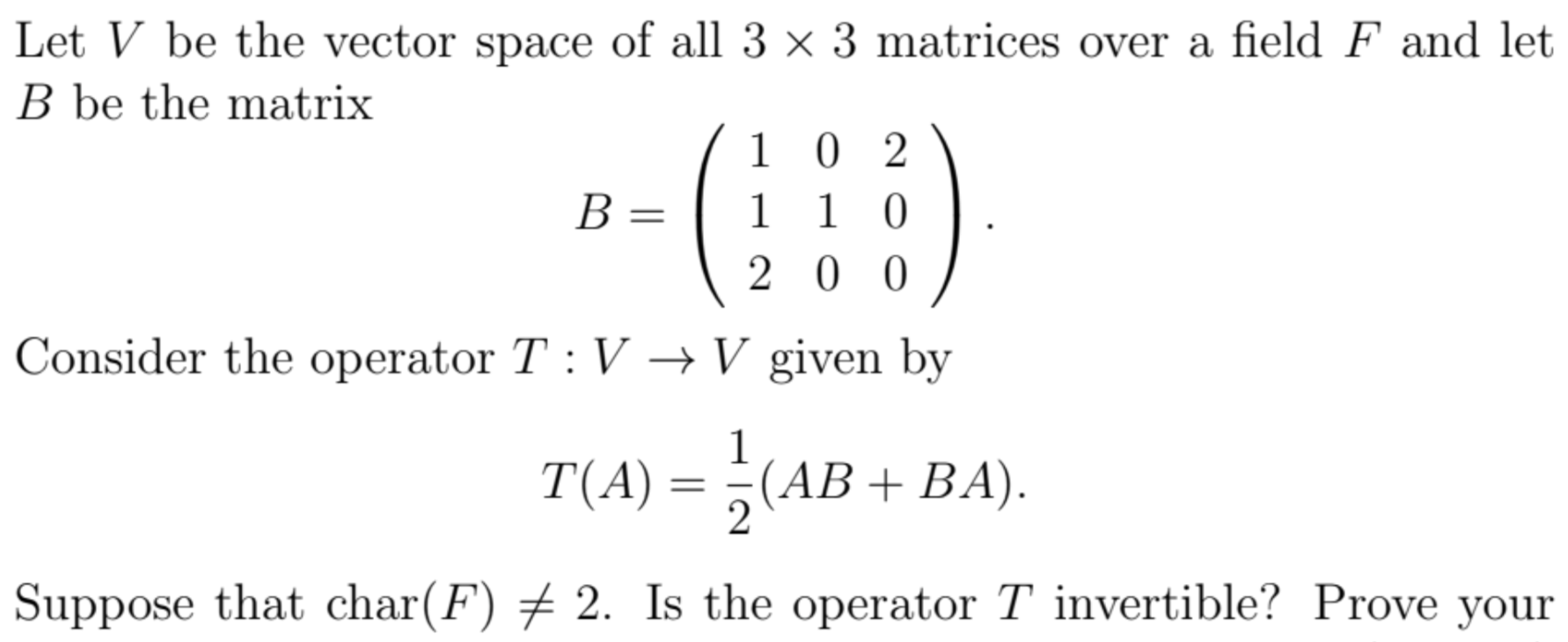 Solved Let V be the vector space of all 3×3 matrices over a | Chegg.com