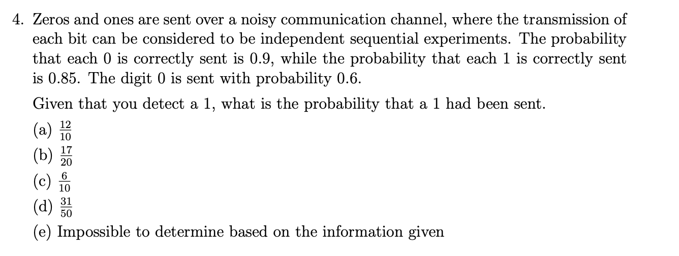 Solved 4. Zeros and ones are sent over a noisy communication | Chegg.com